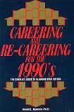 Krannich, Ronald L.: Careering and Re-Careering for the 1990s