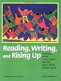 Christensen, Linda: Reading, Writing, and Rising Up: Teaching About Social Justice and the Power of the Written Word Christensen, Linda: Reading, Writing, and Rising Up: Teaching About Social Justice and the Power of the Written Word