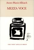 Albiach, Anne-Marie: Mezza Voce