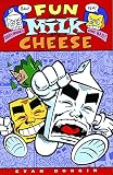 Dorkin, Evan: Fun With Milk & Cheese