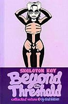 Skeleton Key, Volume One : Beyond the&hellip;