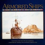 Armored Ships: The Ships, Their Settings, and the Ascendancy That They Sustained for 80 Years (0943231639) by Marshall, Ian Marshall, Ian: Armored Ships: The Ships, Their Settings, and the Ascendancy That They Sustained for 80 Years