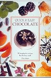 Steer, Gina: Quick & Easy Chocolate: 70 Imaginative Recipes for the Busy Cook Steer, Gina: Quick & Easy Chocolate: 70 Imaginative Recipes for the Busy Cook