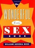 Ross, William Ashoka: The Wonderful Little Sex Book