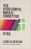 Hurtado, Larry W.: New International Biblical Commentary/Mark Hurtado, Larry W.: New International Biblical Commentary/Mark