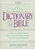 Hastings, James: Dictionary of the Bible Hastings, James: Dictionary of the Bible