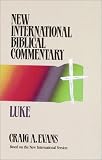 Evans, Craig A.: New International Biblical Commentary / Luke Evans, Craig A.: New International Biblical Commentary / Luke