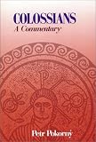Pokorny: Colossians: A Commentary Pokorny: Colossians: A Commentary