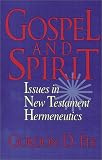 Fee, Gordon D.: Gospel and Spirit: Issues in New Testament Hermeneutics Fee, Gordon D.: Gospel and Spirit: Issues in New Testament Hermeneutics