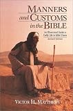 Matthews, Victor Harold: Manners and Customs in the Bible Matthews, Victor Harold: Manners and Customs in the Bible