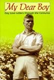 Norton, Rictor: My Dear Boy: Gay Love Letters Through the Centuries