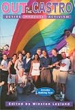 Leyland, Winston: Out in the Castro : Desire, Promise, Activism