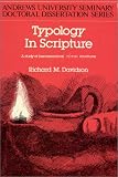 Davidson, Richard M.: Typology in Scripture: A Study of Hermeneutical Typos Structures Davidson, Richard M.: Typology in Scripture: A Study of Hermeneutical Typos Structures