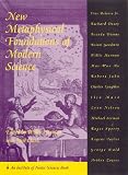 Harman, Willis: New Metaphysical Foundations of Modern Science Harman, Willis: New Metaphysical Foundations of Modern Science