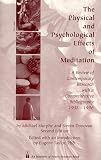 Murphy, Michael: The Physical and Psychological Effects of Meditation: A Review of Contemporary Research With a Comprehensive Bibliography, 1931-1996 Murphy, Michael: The Physical and Psychological Effects of Meditation: A Review of Contemporary Research With a Comprehensive Bibliography, 1931-1996