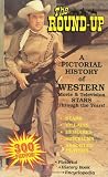Key, Donald R.: The Round-Up: A Pictorial History of Western Movie and Television Stars Through the Years Key, Donald R.: The Round-Up: A Pictorial History of Western Movie and Television Stars Through the Years