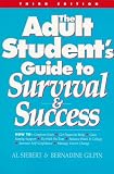 Siebert, Al: The Adult Student's Guide to Survival & Success