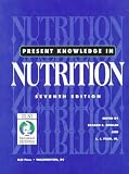 International Life Sciences Institute-Nutrition Foundation: Present Knowledge in Nutrition