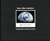 Bowman, Jim: Booz Allen Hamilton: Helping Clients Envision the Future Bowman, Jim: Booz Allen Hamilton: Helping Clients Envision the Future