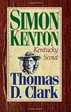 Shenton, Edward: Simon Kenton: Kentucky Scout