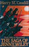 Caudill, Harry M.: Dark Hills to Westward Caudill, Harry M.: Dark Hills to Westward
