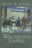 Eckert, Allan W.: Wilderness Empire Eckert, Allan W.: Wilderness Empire