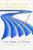 Heddendorf, Russell: Hidden Threads: Social Thought for Christians Heddendorf, Russell: Hidden Threads: Social Thought for Christians