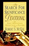 McGee, Robert S.: The Search for Significance Devotional: Daily Meditations, Reflections, & Prayers