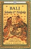 Eiseman, Fred B., Jr.: Bali - Sekala and Niskala Vol. II : Essays on Society, Tradition, and Craft Eiseman, Fred B., Jr.: Bali - Sekala and Niskala Vol. II : Essays on Society, Tradition, and Craft