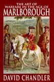 Chandler, David: The Art of Warfare in the Age of Marlborough Chandler, David: The Art of Warfare in the Age of Marlborough