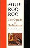 Nyoongah, Mudrooroo: The Garden of Gethsemane: Poems from the Lost Decade Nyoongah, Mudrooroo: The Garden of Gethsemane: Poems from the Lost Decade