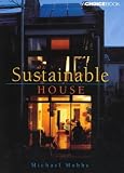 Mobbs, Michael: Sustainable House