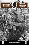 Andrews, Val: Sherlock Holmes on the Western Front