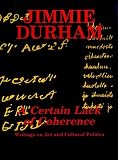 Fisher, Jean: A Certain Lack of Coherence: Writings on Art and Cultural Politics
