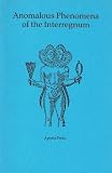 Not Available: Anomalous Phenomena of the Interregnum