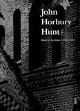 Reynolds, Peter L.: John Horbury Hunt: Radical Architect 1838-1904 Reynolds, Peter L.: John Horbury Hunt: Radical Architect 1838-1904