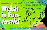 Gruffudd, Heini: Welsh Is Fun-Tastic!