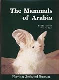 Harrison, David L.: The Mammals of Arabia Harrison, David L.: The Mammals of Arabia