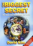 Icke, David: The Biggest Secret: The Book That Will Change the World