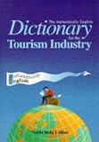 Collins, Verite Reily: Authentically English Dictionary for the Tourism Industry