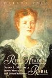 Pyle, Hilary: Red-Headed Rebel: Susan L. Mitchell, Poet and Mystic of the Irish Cultural Renaissance