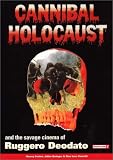 Fenton, Harvey: Cannibal Holocaust and the Savage Cinema of Ruggero Deodato Fenton, Harvey: Cannibal Holocaust and the Savage Cinema of Ruggero Deodato