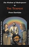 Dawkins, Peter: Wisdom of Shakespeare in the Tempest Dawkins, Peter: Wisdom of Shakespeare in the Tempest