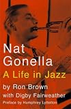 Brown, Ron: Nat Gonella: A Life in Jazz Brown, Ron: Nat Gonella: A Life in Jazz