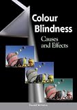 McIntyre, Donald: Colour Blindness: Causes and Effects McIntyre, Donald: Colour Blindness: Causes and Effects