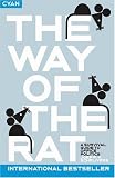 Schrijvers, Joep: The Way Of The Rat: A Survival Guide To Office Politics Schrijvers, Joep: The Way Of The Rat: A Survival Guide To Office Politics