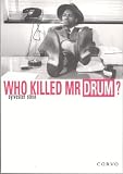 Stein, Sylvester: Who Killed Mr. Drum?