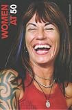 Saunders, Linda: Women at 50: Photographs by Carolina Benshemesh Saunders, Linda: Women at 50: Photographs by Carolina Benshemesh