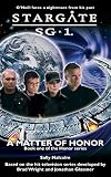 Malcolm, Sally: Stargate SG-1: A Matter of Honor Malcolm, Sally: Stargate SG-1: A Matter of Honor