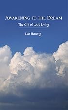 Awakening to the Dream by Leo Hartong